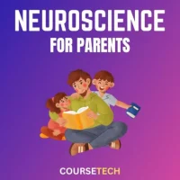 Neuroscience for Parents